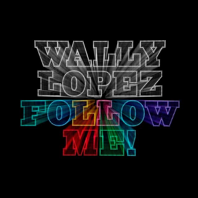 Wally Lopez: Follow Me! - portada