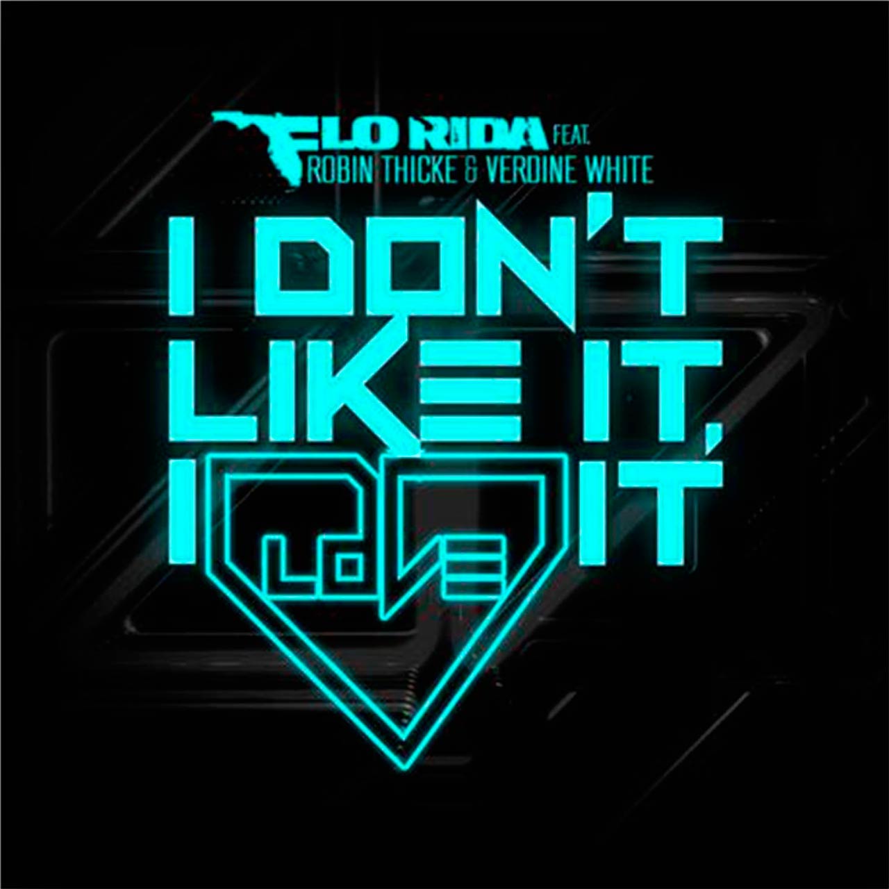 Flo Rida con Robin Thicke y Verdine White: I don't like it, I love it - portada