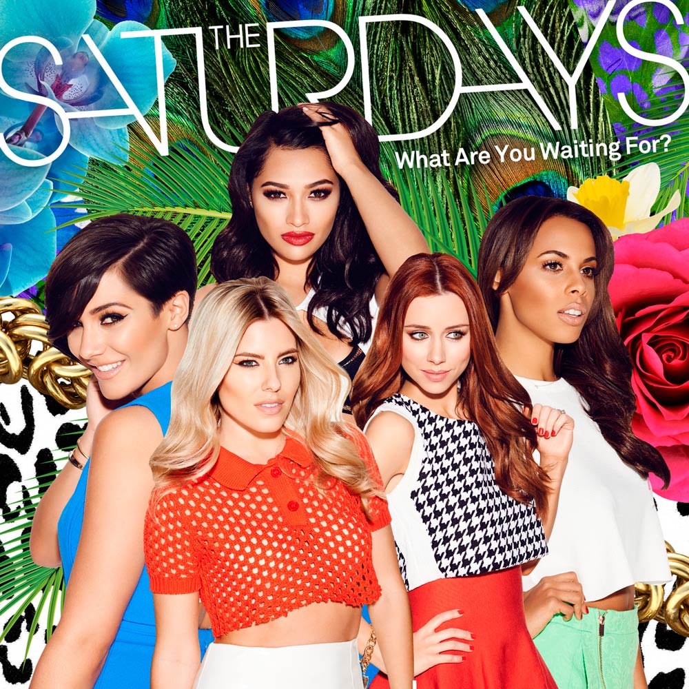 The Saturdays: What are you waiting for? - portada