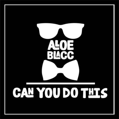 Aloe Blacc: Can you do this - portada