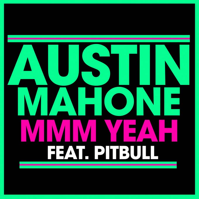 Austin Mahone con Pitbull: Mmm Yeah - portada
