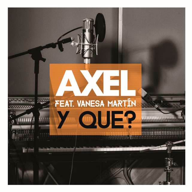 Axel con Vanesa Martín: Y qué? - portada