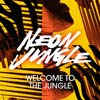 Neon Jungle: Welcome to the jungle - portada reducida