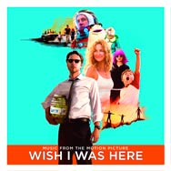 Wish I was here (Music from the motion picture) - portada mediana