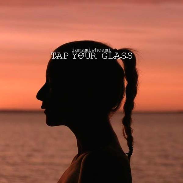 iamamiwhoami: Tap your glass - portada