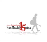 Han llovido 15 años (Homenaje a Enrique Urquijo) - portada mediana