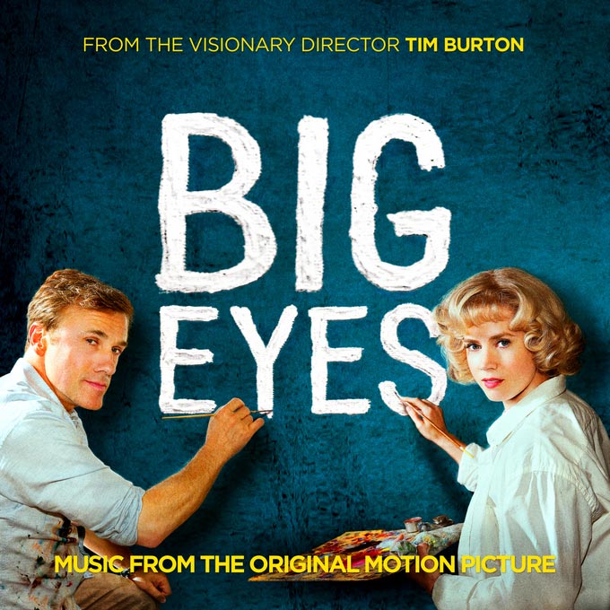 Big eyes Music from the original motion picture - portada