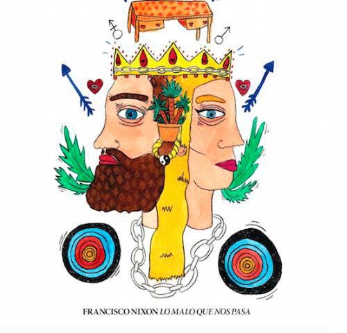 Francisco Nixon: Lo malo que nos pasa - portada