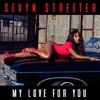 Sevyn Streeter: My love for you - portada reducida