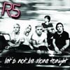 R5: Let's not be alone tonight - portada reducida