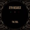 Ryn Weaver: The fool - portada reducida