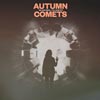 Autumn Comets: We are here / You are not - portada reducida