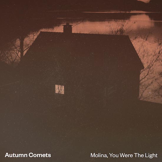 Autumn Comets: Molina, You were the light - portada