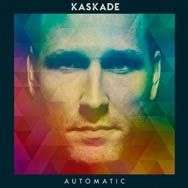 Kaskade: Automatic - portada mediana