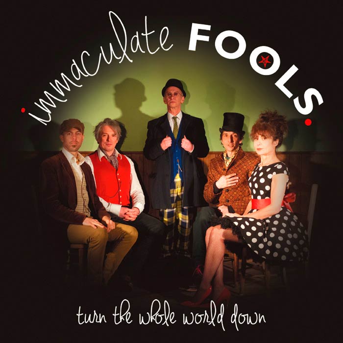 Immaculate Fools: Turn the whole world down - portada