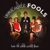 Immaculate Fools: Turn the whole world down - portada reducida