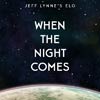 Jeff Lynne's ELO: When the night comes - portada reducida