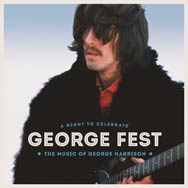George Fest A night to celebrate the music of George Harrison - portada mediana