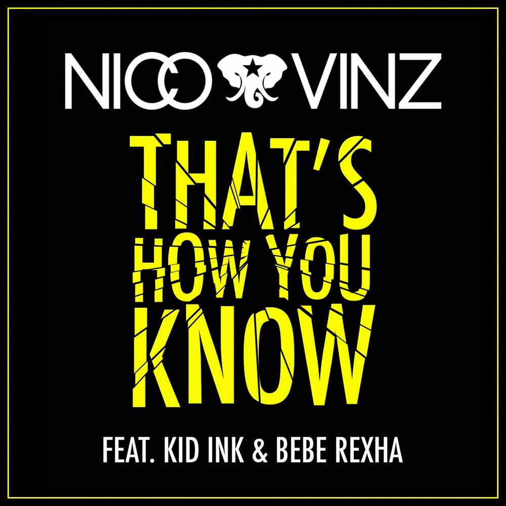 Nico & Vinz con Bebe Rexha y Kid Ink: That's how you know - portada