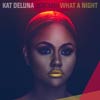 Kat DeLuna: What a night - portada reducida