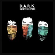 D.A.R.K.: Science agrees - portada mediana