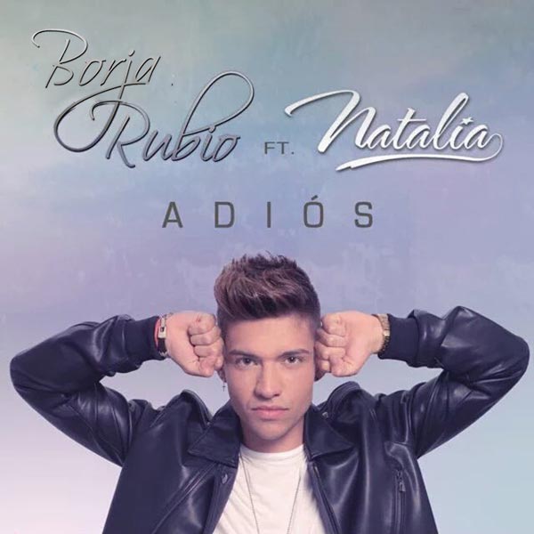 Borja Rubio con Natalia: Adiós - portada