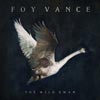 Foy Vance: The wild swan - portada reducida