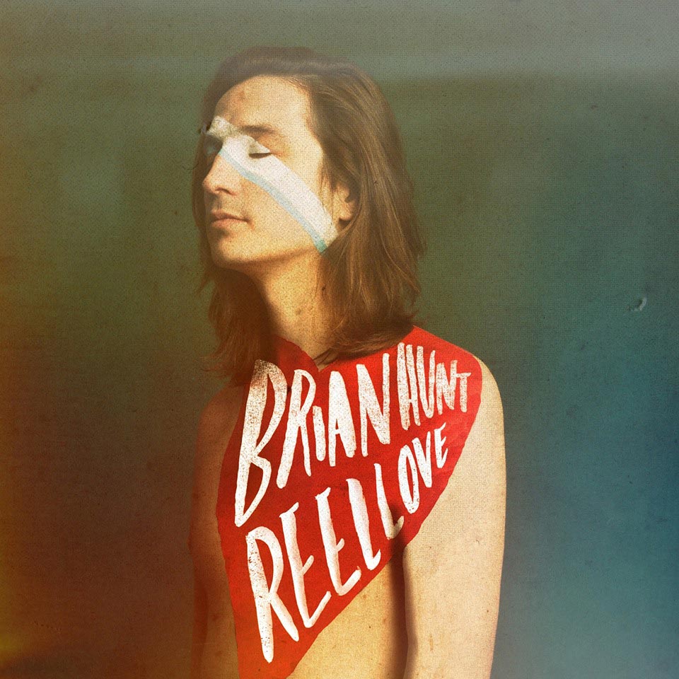 Brian Hunt: Reel love (for Wilco) - portada