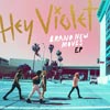 Hey Violet: Brand new moves EP - portada reducida