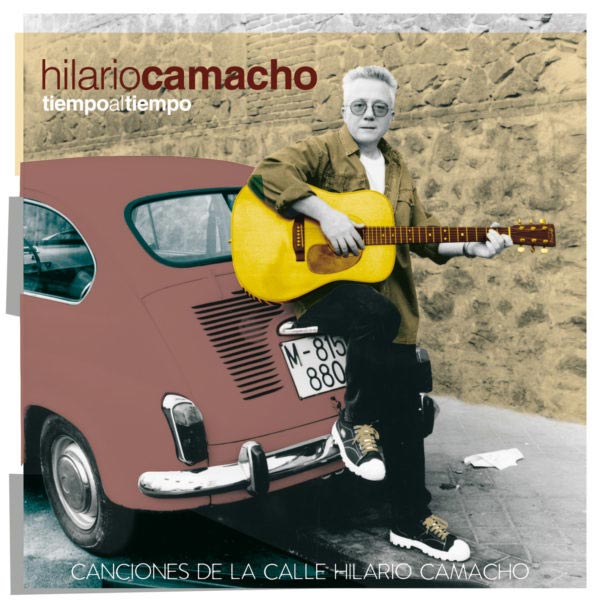 Hilario Camacho: Tiempo al tiempo. Canciones de la calle Hilario Camacho - portada