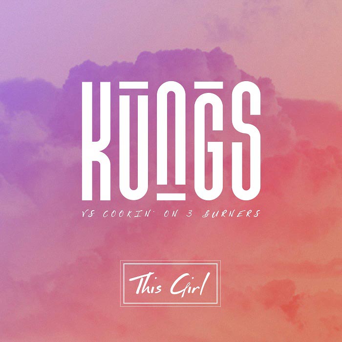 Kungs con Cookin' on 3 burners: This girl - portada