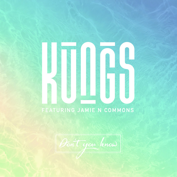 Kungs con Jamie N Commons: Don't you know - portada