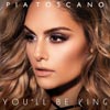 Pia Toscano: You'll be king - portada reducida