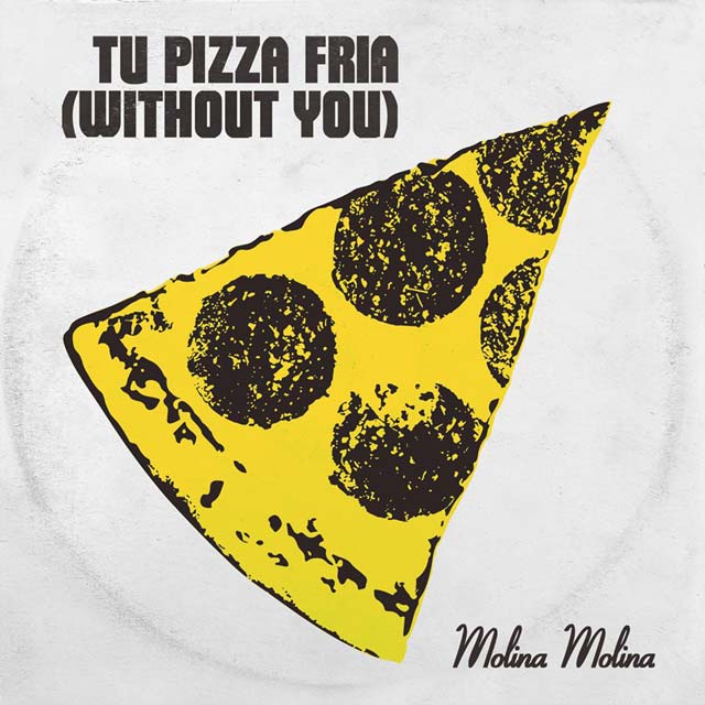Molina Molina: Tu pizza fría (Without you) - portada