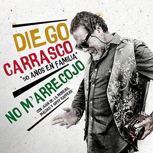 Diego Carrasco con Juan de la Morena, Maloko y Gipsy Rappers: No m'arrecojo - portada