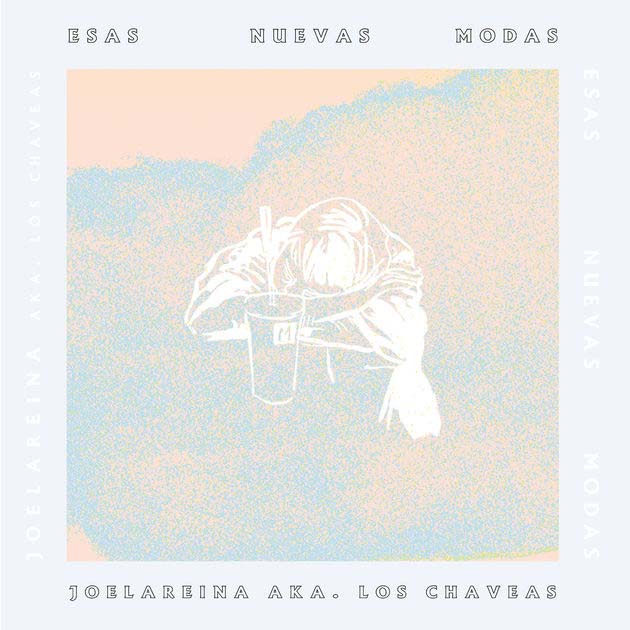 Joe la Reina: Esas nuevas modas - portada