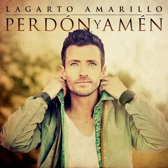 Lagarto Amarillo: Perdón y amén - portada