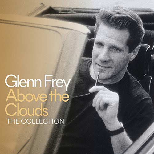 Glenn Frey: Above the clouds The collection - portada