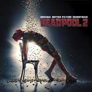 Deadpool 2 Original Motion Picture Soundtrack - portada mediana