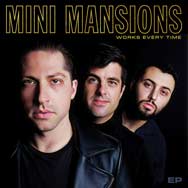 Mini Mansions: Works every time - portada mediana