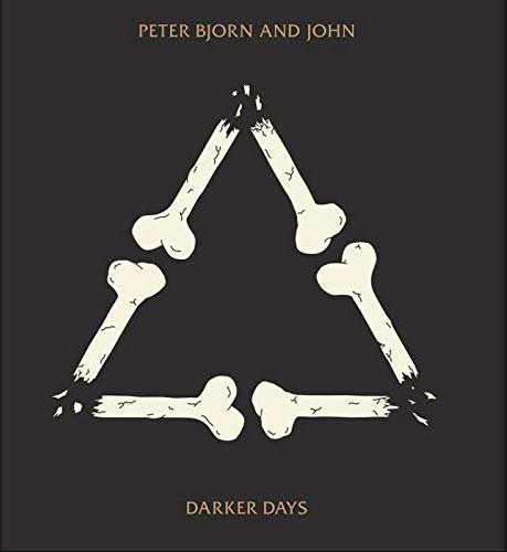 Peter Bjorn and John: Darker days - portada