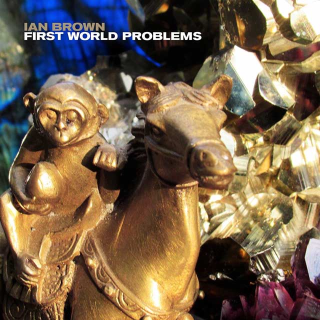 Ian Brown: First world problems - portada