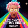 Varios: Lxs chicxs quieren bailar - portada reducida