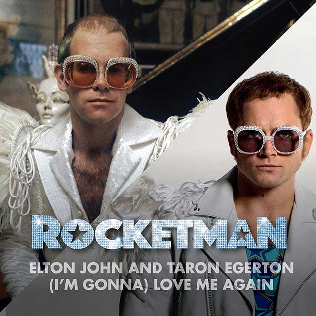Elton John con Taron Egerton: (I'm gonna) Love me again - portada