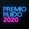 Premio Ruido Finalistas edición 2020 / 1
