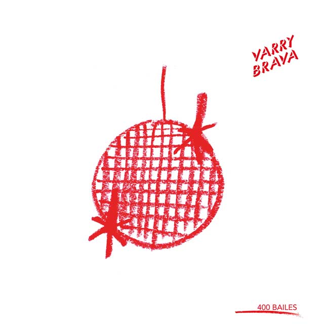 Varry Brava: 400 bailes - portada