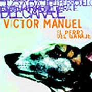 Víctor Manuel: El perro del garaje - portada mediana