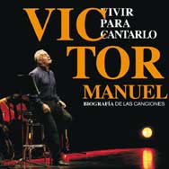 Víctor Manuel: Vivir para cantarlo. Biografía de las canciones - portada mediana
