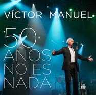 Víctor Manuel: 50 años no es nada - portada mediana