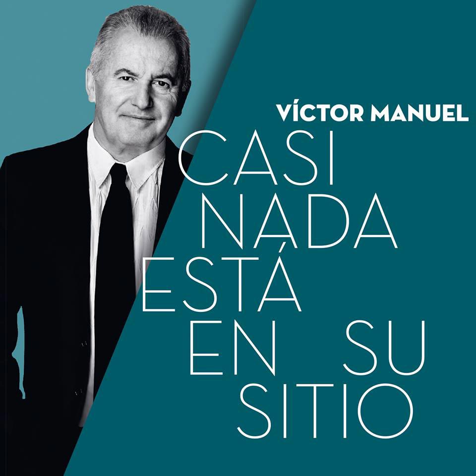 Víctor Manuel: Casi nada está en su sitio - portada